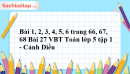 Bài 1, 2, 3, 4, 5, 6 trang 66, 67, 68 Bài 27 VBT Toán lớp 5 tập 1 - Cánh Diều