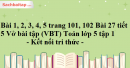 Bài 1, 2, 3, 4, 5 trang 101, 102 Bài 27 tiết 5 Vở bài tập (VBT) Toán lớp 5 tập 1 - Kết nối tri thức