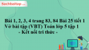 Bài 1, 2, 3, 4 trang 83, 84 Bài 25 tiết 1 Vở bài tập (VBT) Toán lớp 5 tập 1 - Kết nối tri thức