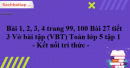 Bài 1, 2, 3, 4 trang 99, 100 Bài 27 tiết 3 Vở bài tập (VBT) Toán lớp 5 tập 1 - Kết nối tri thức