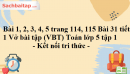 Bài 1, 2, 3, 4, 5 trang 114, 115 Bài 31 tiết 1 Vở bài tập (VBT) Toán lớp 5 tập 1 - Kết nối tri thức