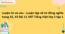 Luyện từ và câu - Luyện tập về từ đồng nghĩa trang 42, 43 Bài 11 VBT Tiếng Việt lớp 5 tập 1 - KNTT