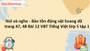  Nói và nghe - Bảo tồn động vật hoang dã trang 47, 48 Bài 12 VBT Tiếng Việt lớp 5 tập 1 - KNTT