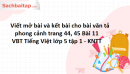 Viết mở bài và kết bài cho bài văn tả phong cảnh trang 44, 45 Bài 11 VBT Tiếng Việt lớp 5 tập 1 - KNTT