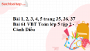 Bài 1, 2, 3, 4, 5 trang 35, 36, 37 Bài 61 VBT Toán lớp 5 tập 2 - Cánh Diều