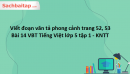 Viết đoạn văn tả phong cảnh trang 52, 53 Bài 14 VBT Tiếng Việt lớp 5 tập 1 - KNTT